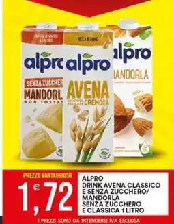 Vantaggio Cash&Carry Alpro drink avena classico e senza zucchero/ mandorla senza zucchero e classica offerta