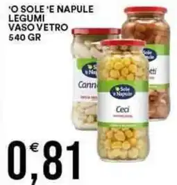 Vantaggio Cash&Carry O sole 'e napule legumi vaso vetro offerta
