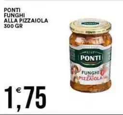 Vantaggio Cash&Carry Ponti funghi alla pizzaiola offerta