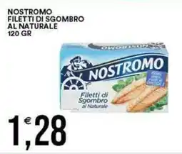 Vantaggio Cash&Carry Nostromo filetti di sgombro al naturale offerta