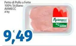 Sidis Petto di Pollo a Fette 100% Siciliano AVIMECC offerta