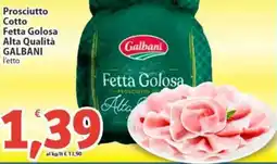 Sidis Prosciutto Cotto Fetta Golosa Alta Qualità GALBANI offerta