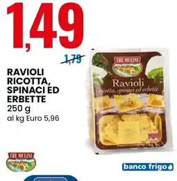 Eurospin Ravioli ricotta, spinaci ed erbette TRE MULINI offerta