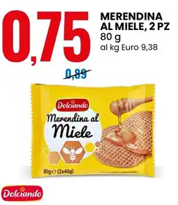Eurospin Merendina al miele, 2 pz Dolciando offerta