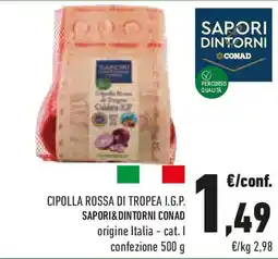 Conad Cipolla rossa di tropea i.g.p. SAPORI&DINTORNI CONAD offerta