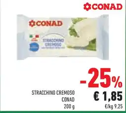 Conad Superstore Stracchino cremoso CONAD offerta