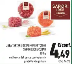 Conad Linea tartare di salmone o tonno SAPORI&IDEE CONAD offerta