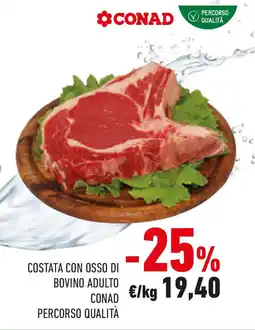 Conad Costata con osso di bovino adulto CONAD PERCORSO QUALITÀ offerta