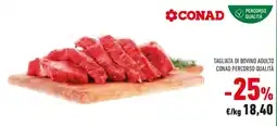 Conad Tagliata di bovino adulto CONAD PERCORSO QUALITÀ offerta