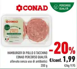 Conad Hamburger di pollo o tacchino CONAD PERCORSO QUALITÀ offerta