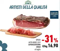 Conad Speck alto adige i.g.p. SAPORI&DINTORNI CONAD offerta