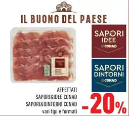 Conad Superstore Affettati SAPORI&DINTORNI CONAD offerta