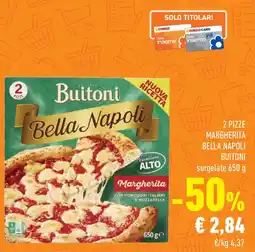 Conad Superstore 2 pizze margherita bella napoli BUITONI offerta