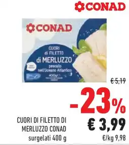 Conad Superstore Cuori di filetto di merluzzo conad surgelati offerta