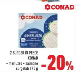 Conad Superstore 2 burger di pesce CONAD offerta