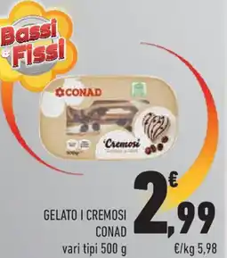 Conad Superstore Gelato i cremosi CONAD vari tipi offerta