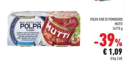 Conad Superstore Polpa fine di pomodoro MUTTI offerta