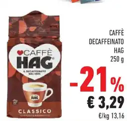 Conad Superstore Caffè decaffeinato HAG offerta