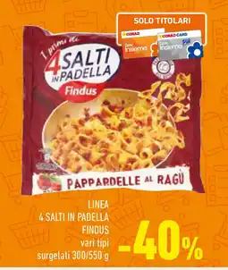 Conad Linea 4 salti in padella FINDUS offerta