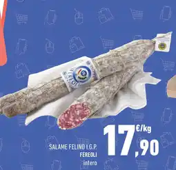 Conad Superstore Salame felino I.G.P. FEREOLI offerta
