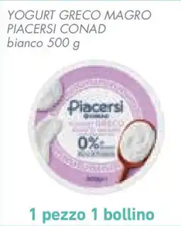 Conad Superstore Yogurt greco magro PIACERSI CONAD offerta