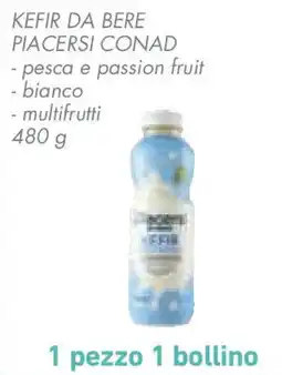 Conad Superstore Kefir da bere PIACERSI CONAD offerta