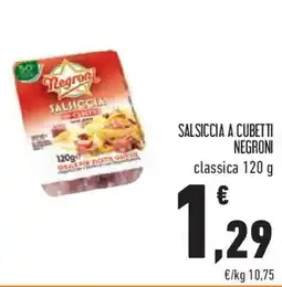 Conad Superstore Salsiccia a cubetti NEGRONI classica offerta
