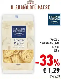 Conad Troccoli SAPORI & DINTORNI CONAD offerta