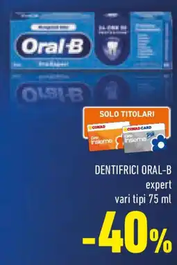Conad Dentifrici ORAL-B vari tipi offerta