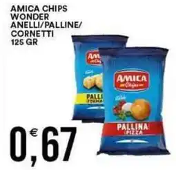 Vantaggio Cash&Carry AMICA CHIPS wonder anelli/palline/ cornetti offerta