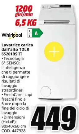MediaWorld Whirlpool Lavatrice carica dall'alto TDLR 65261BS IT offerta