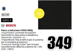 MediaWorld BOSCH Piano a induzione PUE611BB5J offerta
