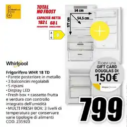 MediaWorld Whirlpool Frigorifero WHR 18 TD offerta