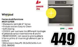 MediaWorld Whirlpool Forno multifunzione AKZ9 6270IX offerta