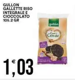 Vantaggio Cash&Carry GULLON Gallette riso integrale e cioccolato offerta
