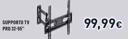 Unieuro SUPPORTO TV PRO 32-55" offerta