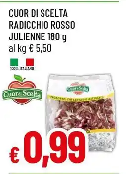 Famila CUOR DI SCELTA RADICCHIO ROSSO JULIENNE offerta