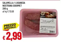 Famila Salamella / Luganega Nostrana Gourmet offerta