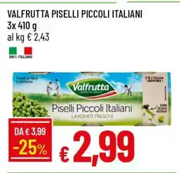 Famila VALFRUTTA PISELLI PICCOLI ITALIANI offerta