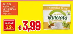 Famila Vallelata Mozzarella di Latte di Bufala 3x100g offerta