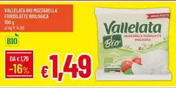 Famila VALLELATA BIO MOZZARELLA FIORDILATTE BIOLOGICA offerta