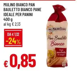 Famila MULINO BIANCO PAN BAULETTO BIANCO PANE IDEALE PER PANINI offerta