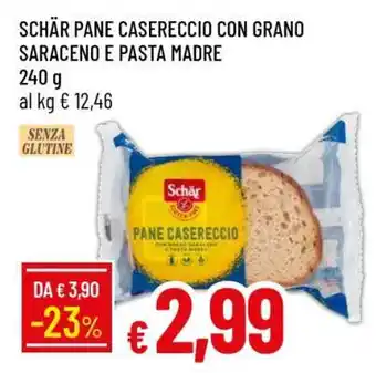 Famila SCHÄR PANE CASERECCIO CON GRANO SARACENO E PASTA MADRE offerta