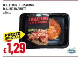 Famila BELLI PRONTI TOMAHAWK DI SUINO MARINATO offerta