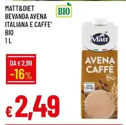 Famila MATT&DIET BEVANDA AVENA ITALIANA E CAFFE' BIO offerta