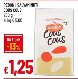 Famila PEDON I SALVAMINUTI COUS COUS offerta