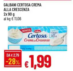 Famila GALBANI CERTOSA CREMA ALLA CRESCENZA offerta