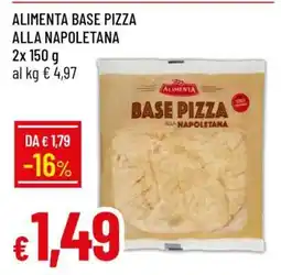 Famila ALIMENTA BASE PIZZA ALLA NAPOLETANA offerta