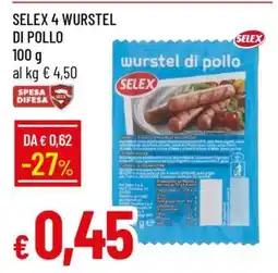 Famila SELEX 4 WURSTEL DI POLLO offerta