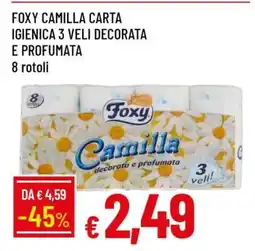Famila FOXY CAMILLA CARTA IGIENICA 3 VELI DECORATA E PROFUMATA offerta